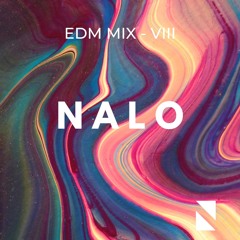 NALO - EDM MIX VIII