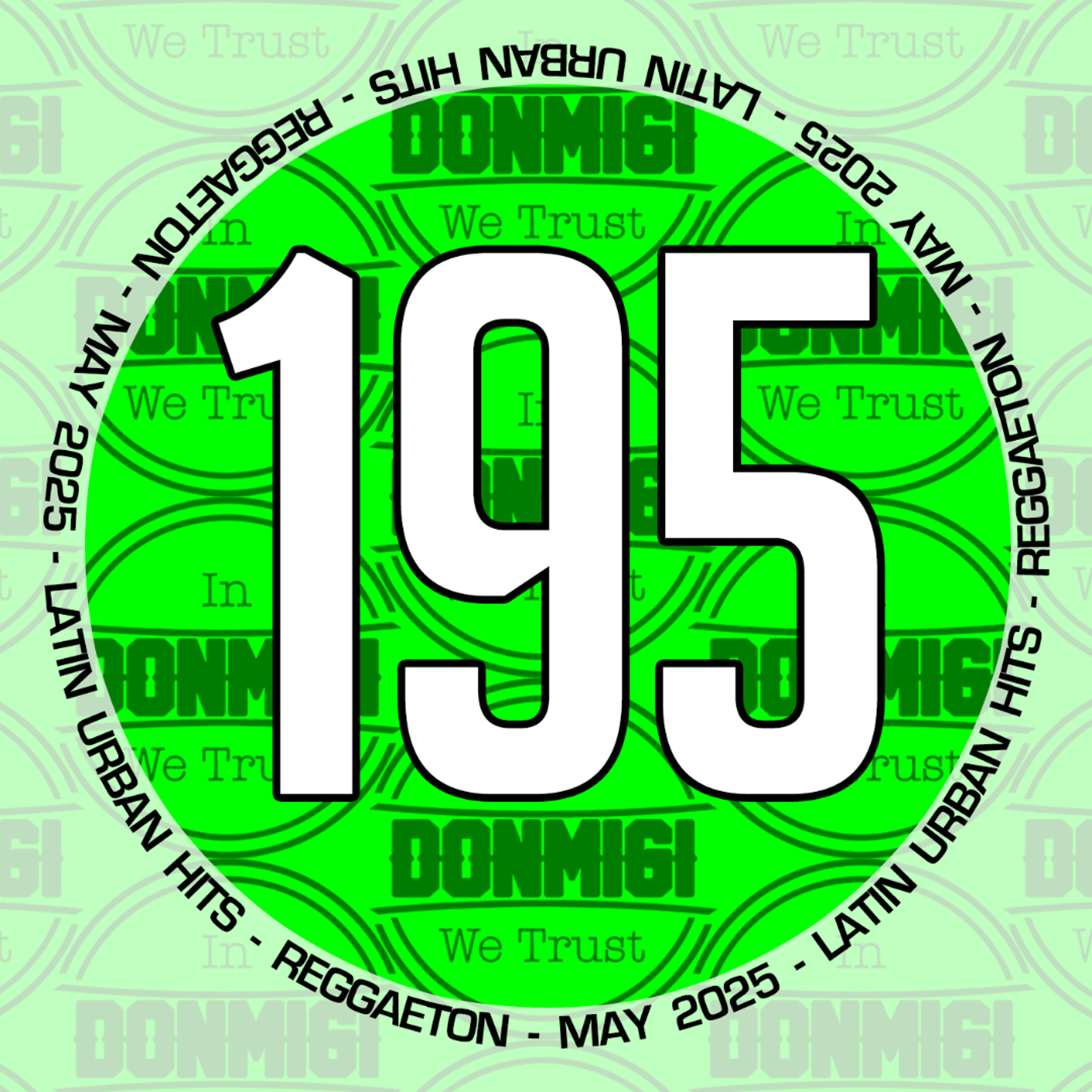 Reggaeton Hits May 2025 Episode #195 episode artwork