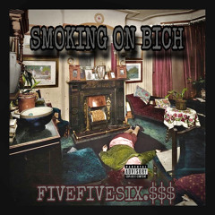 SMOKING ON BICH! (PROD SIRACHA SUGAR)