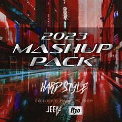 [FREE] HARDSTYLE MASHUP PACK 2023 [JEEY & Ryo]
