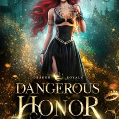 READ   DOWNLOAD Dangerous Honor (Dragon Royals)