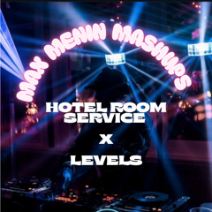 Hotel room service x Levels - MAX MENIN MASHUPS