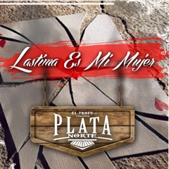 LASTIMA ES MI MUJER - Conjunto Plata