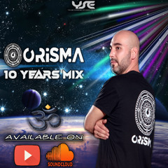 ORISMA 10 Years mix  || 3 Hours