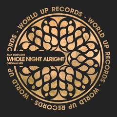 Alex Costadee - Whole Night Alright ( Original Mix ) WU 178 - Out Now