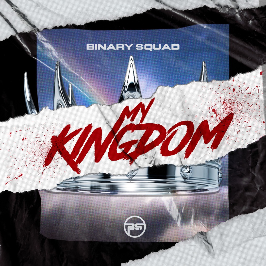 Stream Binary Squad - My Kingdom [Free DL] by Binary Squad | Listen ...
