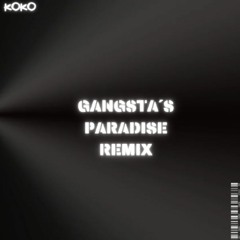 Gangsta´s Paradaise (Remix)