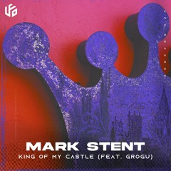 Mark Stent - King Of My Castle Feat. Grogu (Radio Edit)