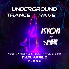Underground Trance Rave V1 - Live @ The Faight, San Francisco - 4.3.25