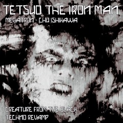 Tetsuo the Iron Man - Megatron - Chu Ishikawa (techno remix by Creature From The Black)