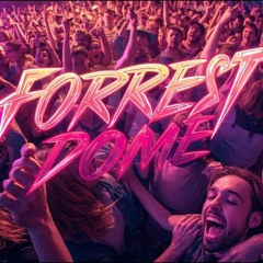 Forrest Dome - People, Hearts & Feelings