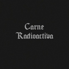Carne Radioactiva