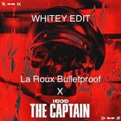 Captain X Bulletproof (Whitey Edit)