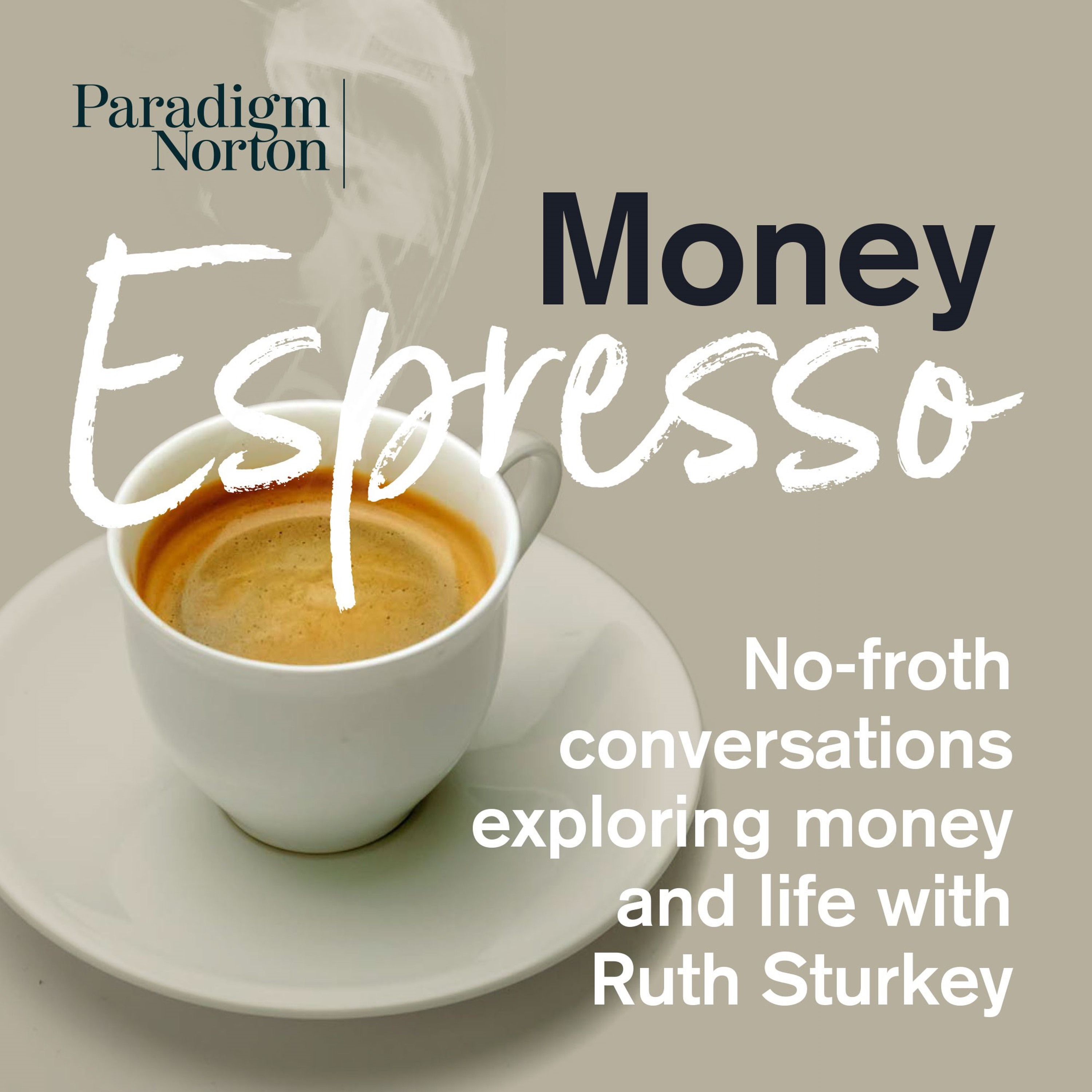 Money Espresso - no-froth conversations exploring money and life