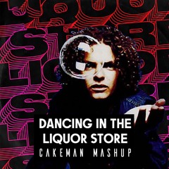 Dancing In The Moonlight X Liquor Store (CakeMan Mashup)