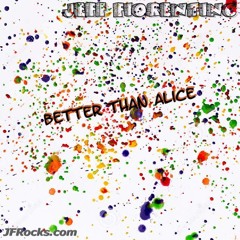 Better than Alice - (2025 reissue)