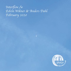 Interflow | Edvin Wikner b2b Anders Dahl // Febuary 2020