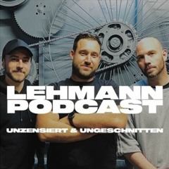 Lehmann Podcast - Folge 10: Zur Jubiläumsfolge extra unvorbereitet