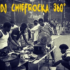 DJ Chiefrocka - 360º