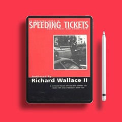An Educated Guide to Speeding Tickets: How to Beat & Avoid Them. Download for Free [PDF]