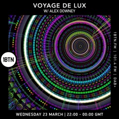 Voyage De Lux with Alex Downey - 24.03.2022