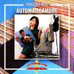 POHLCAST #007 - Automaticamore