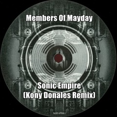 Members Of Mayday - Sonic Empire (Kony Donales Remix)