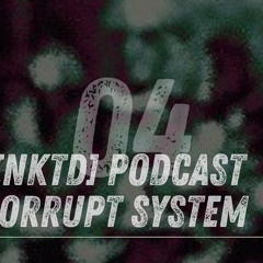 [NKTD] Podcast04 - CORRUPT SYSTEM