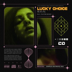 Lucky Choice - Sexual (Edit Mix) [OUT NOW]