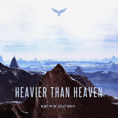 Heavier Than Heaven