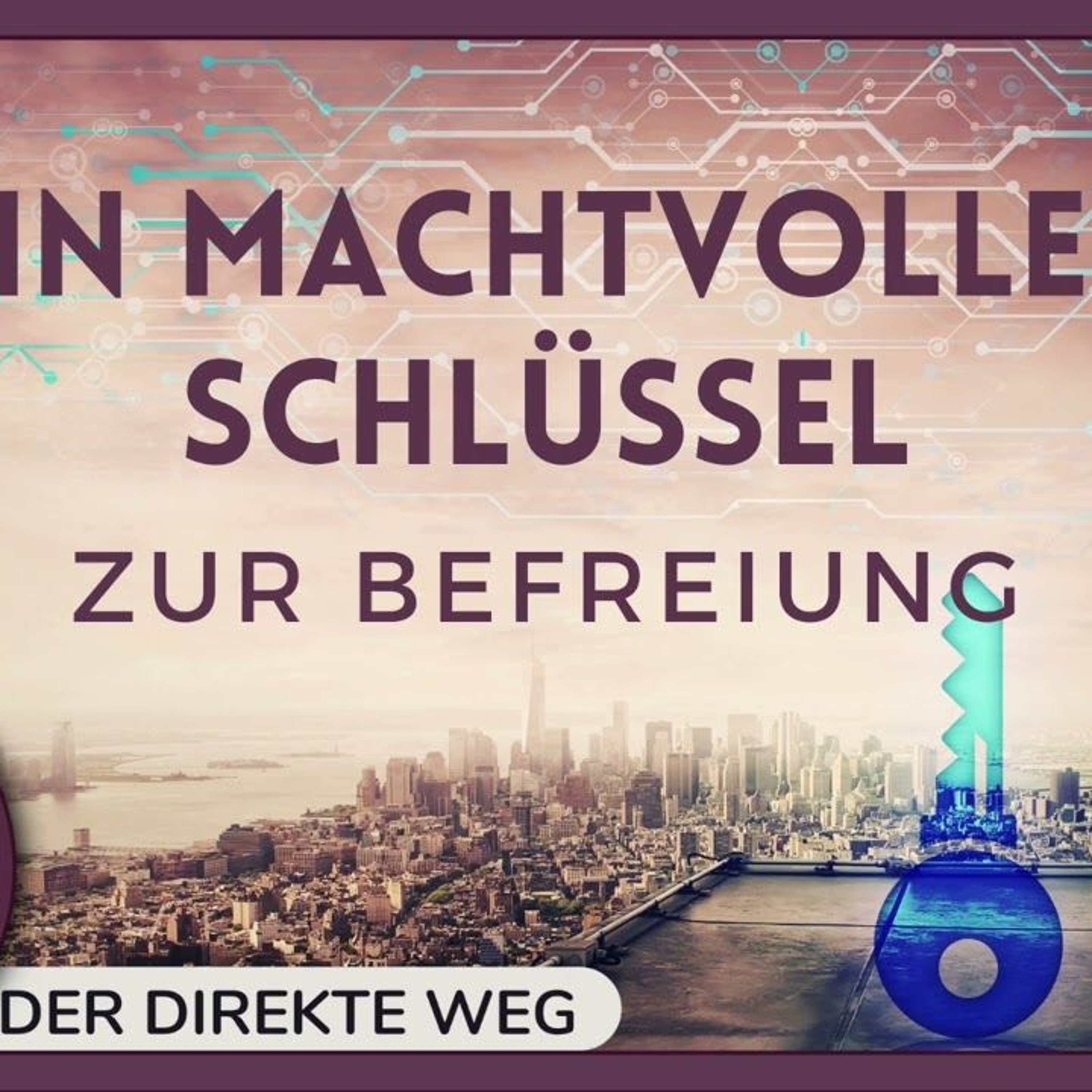 Gottfried Sumser - DER DIREKTE WEG - Ein Kurs in Wundern