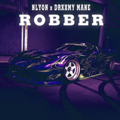 Nlyon x DRXXMY MANE - ROBBER