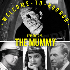 Ep 226 The Mummy