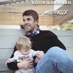 Egor Sherman - Michelle (Free Download)
