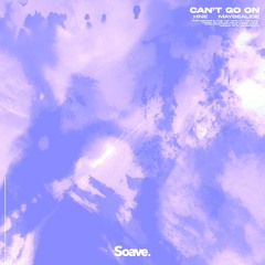 HNE & Maybealice - Can't Go On