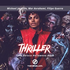 M Jackson, F Guerra, M Avrahami - Thriller (Tony Deluca Halloween Mash)