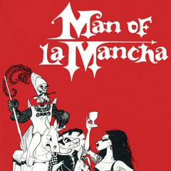 Overture to “Man of La Mancha”
