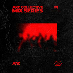 ARC MIX SERIES #1 - ARC