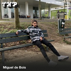 Miguel de Bois @ Radio TNP 17.02.23