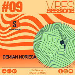 Demian Noriega - VibeSessions #09 (02-03-24)