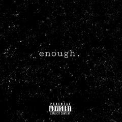 enough