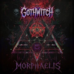 Gothwitch - Morphaelis (Free Album Download)