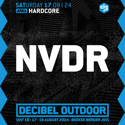 NVDR | Decibel outdoor 2024 | Hardcore | Saturday