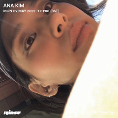 Ana Kim - 09 May 2022