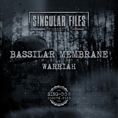 Bassilar Membrane - Warriah / SING008