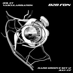 Oeil et vascularisation - Hard Groove Set #2 - B2B FDN