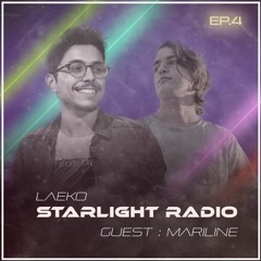 Laeko presents Starlight Radio #004 : Mariline