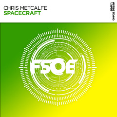 Chris Metcalfe - Spacecraft (OUT NOW)