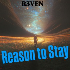 Reason to Stay