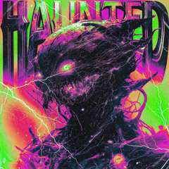Haunted